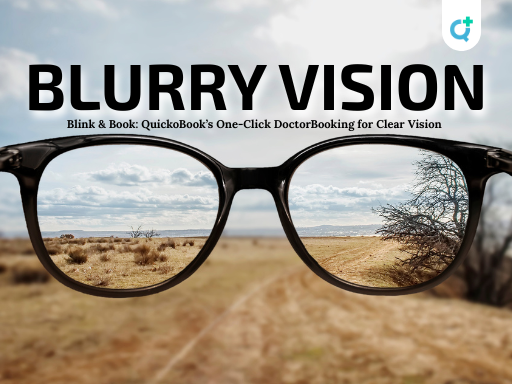 Blink & Book: Quickobook’s One-click Doctorbooking For Clear Vision