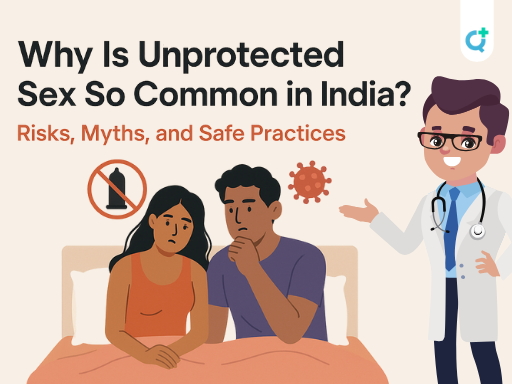 Why Is Unprotected Sex So Common In India? Risks, Myths, And Safe Practices | Quickobook Health Feeds