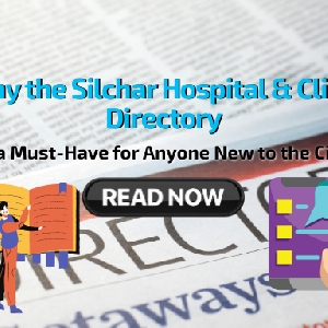 Why The Silchar Hospital & Clinic Directory Is A Must-have For Anyone New To The City